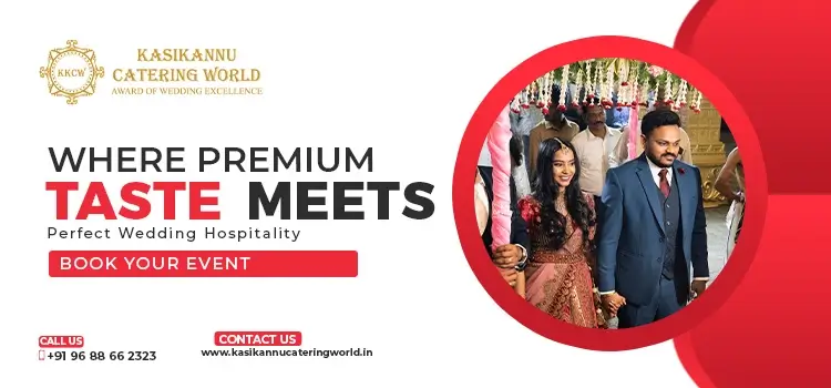 Why Kasikannu Catering Service Is the First Choice for Traditional South Indian Feasts